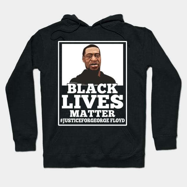 Black Lives Matter T-Shirt Justice For George Floyd Hoodie by Love Newyork